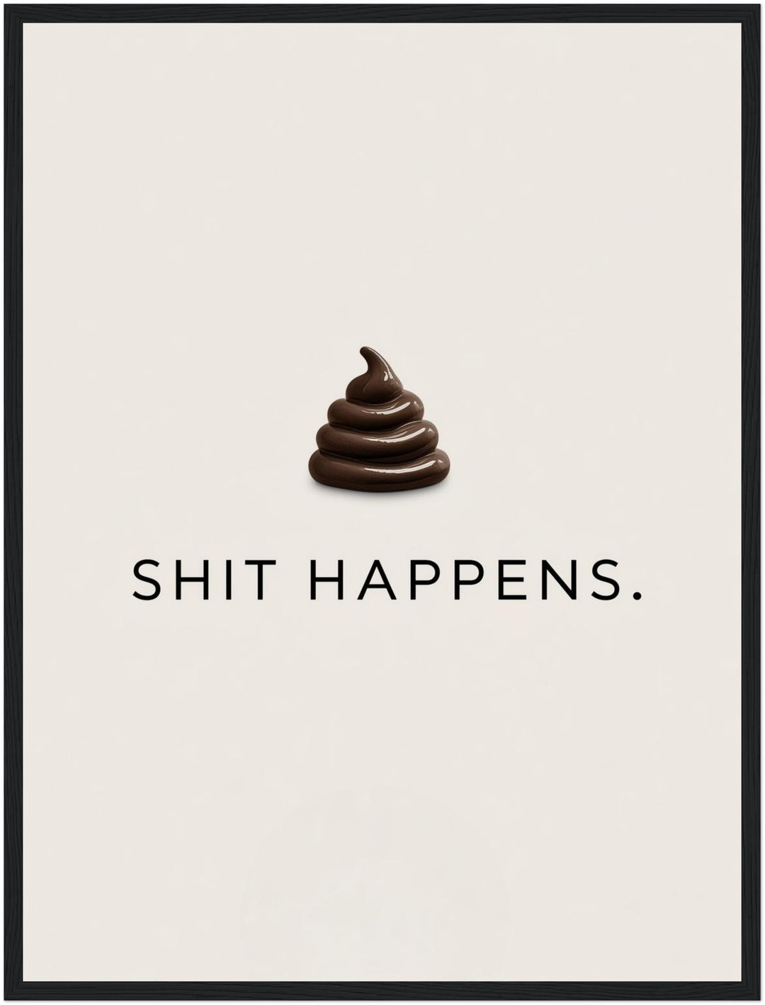 Schriftzug Shit Happens Poster abstrakt – mattes Kunstdruck-Papier – Ansicht 5
