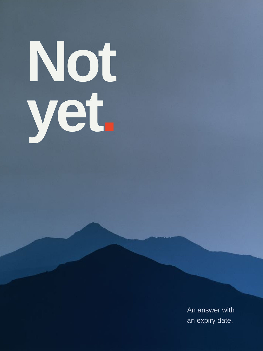 Not Yet – Bergsilhouette Leinwand – Leinwandbild
