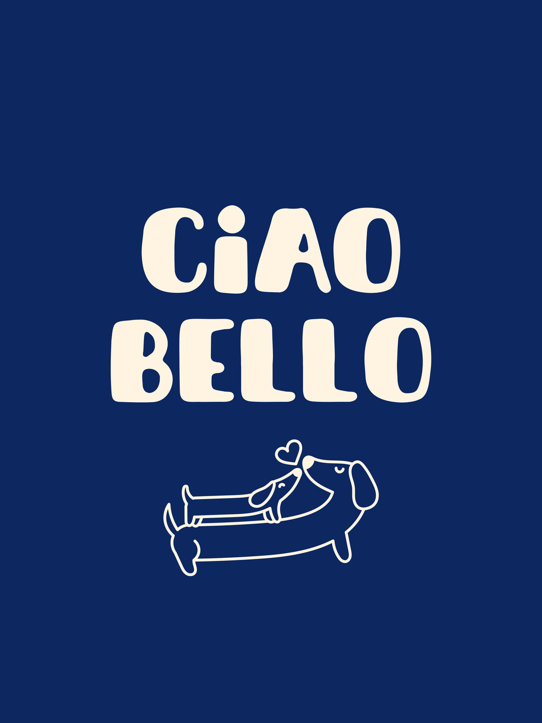 Ciao Bello Dackel  – Wandkunst