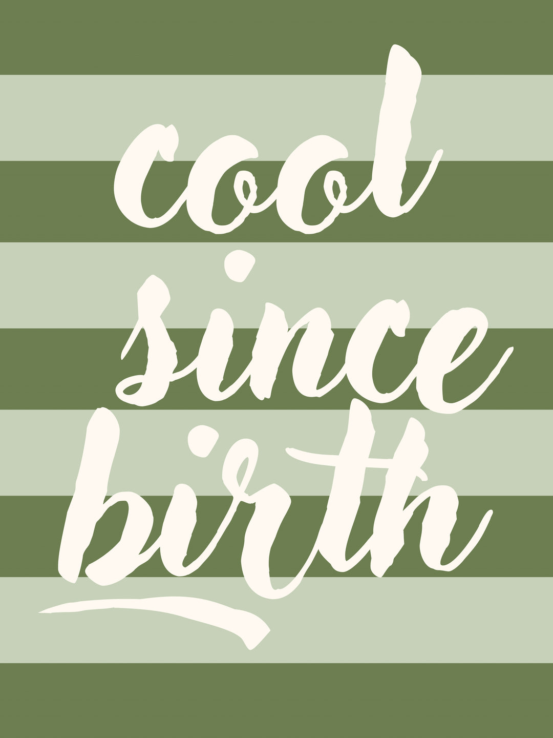 Cool since birth  – Wandkunst