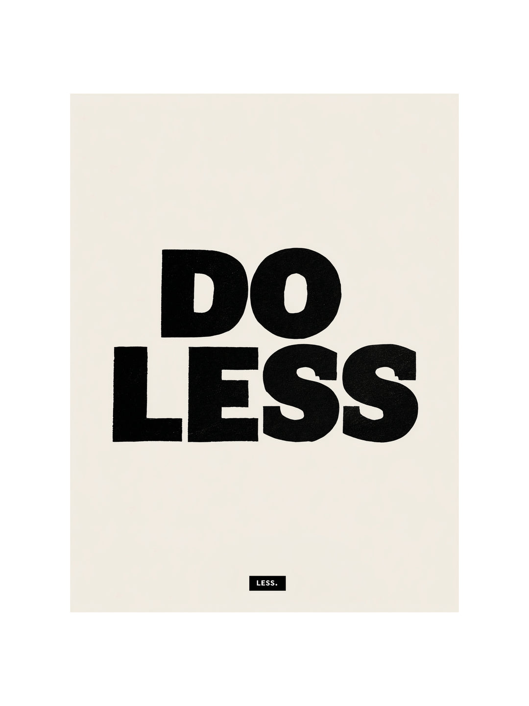 Do Less  – Wandkunst