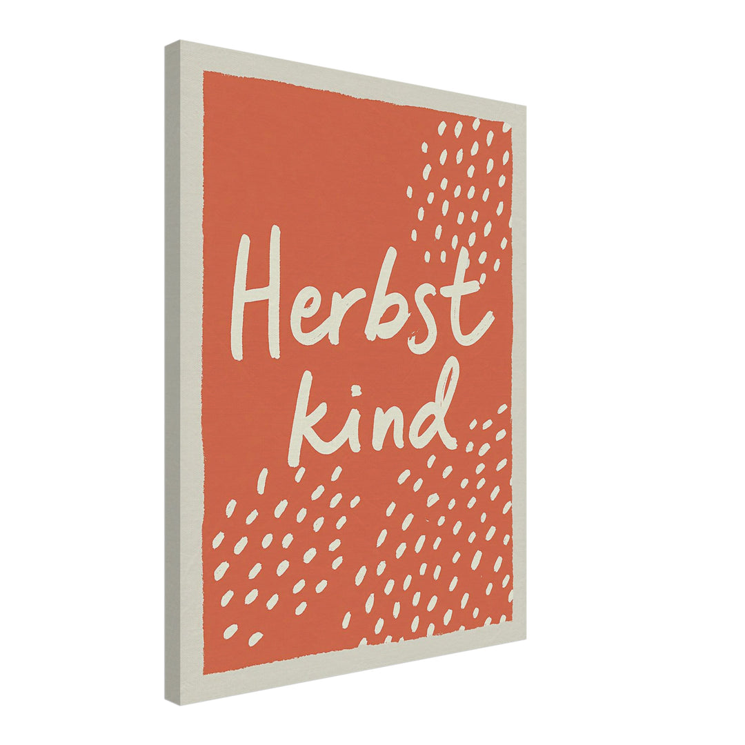 herbstkind-schriftzug Leinwandbild – Schräge Ansicht – Produktfoto