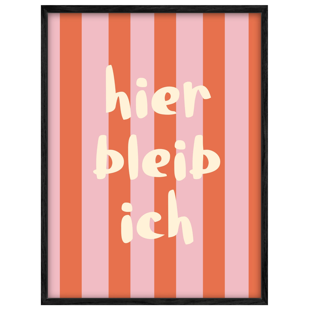 Streifen hier bleib ich Leinwand Dopamin – Leinwand auf Holzrahmen – Ansicht 4