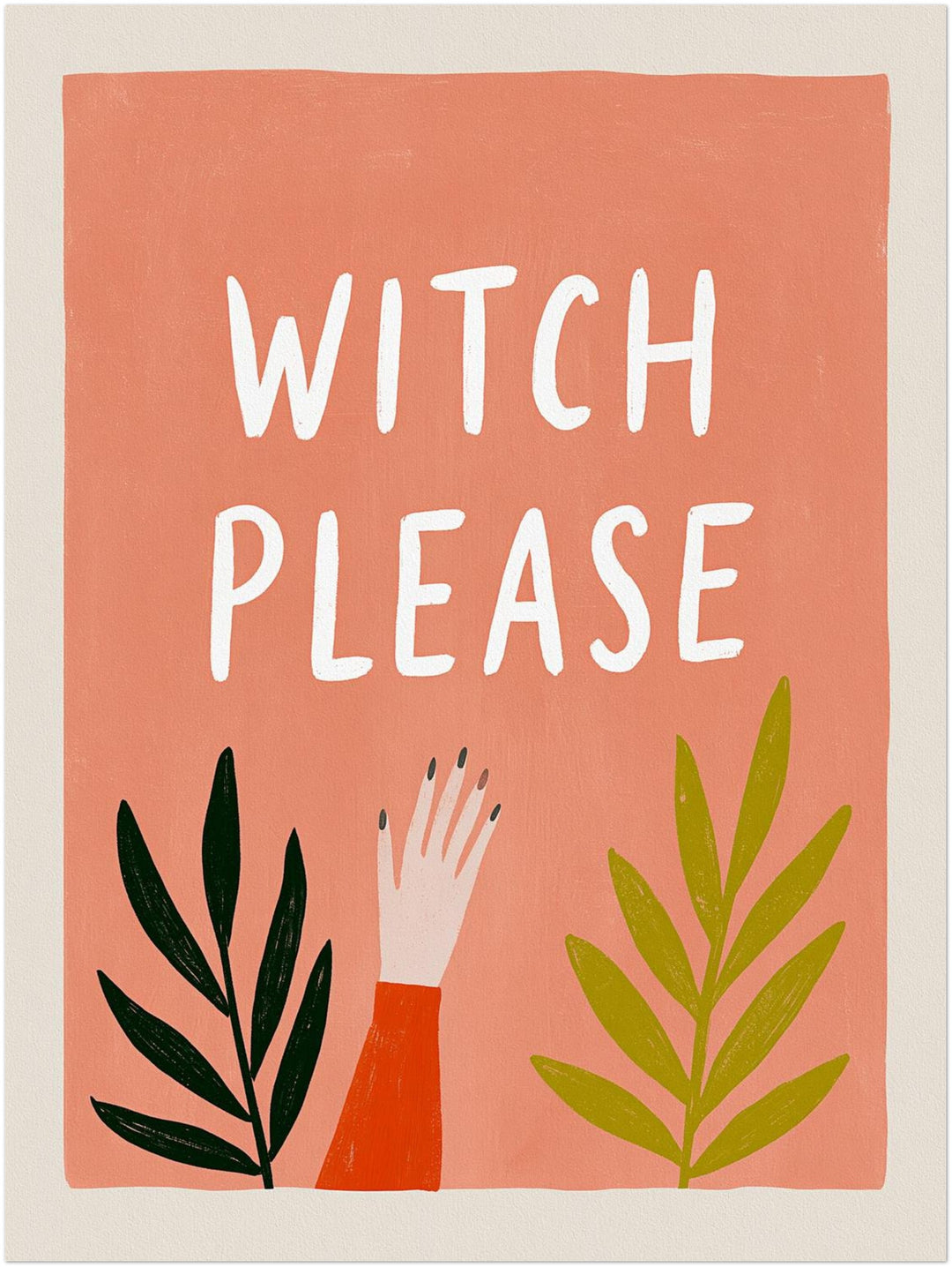 Witch Please Handgeste Poster – Ohne Rahmen – Produktfoto