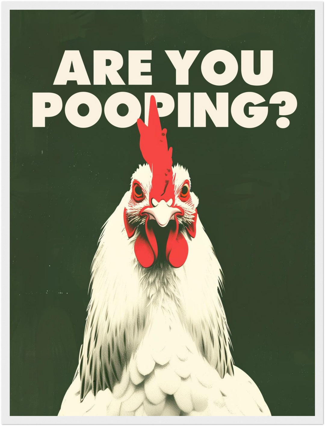 Huhn mit Schriftzug Are You Pooping Poster abstrakt – mattes Kunstdruck-Papier – Ansicht 5