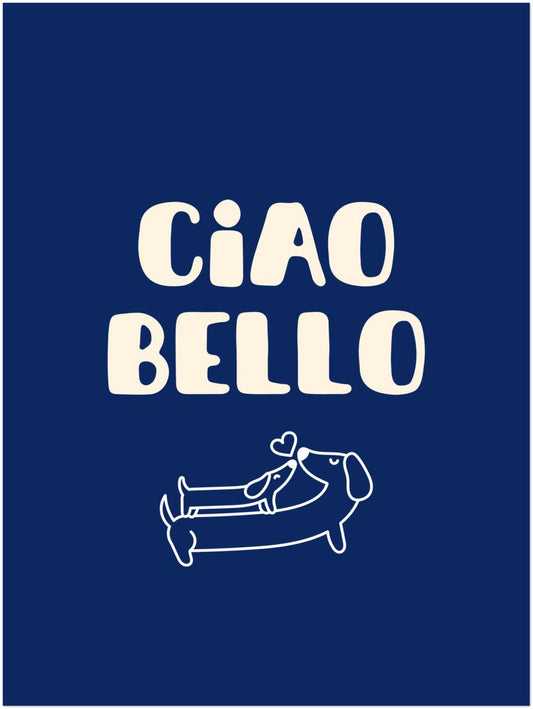 Ciao Bello Dackel Poster