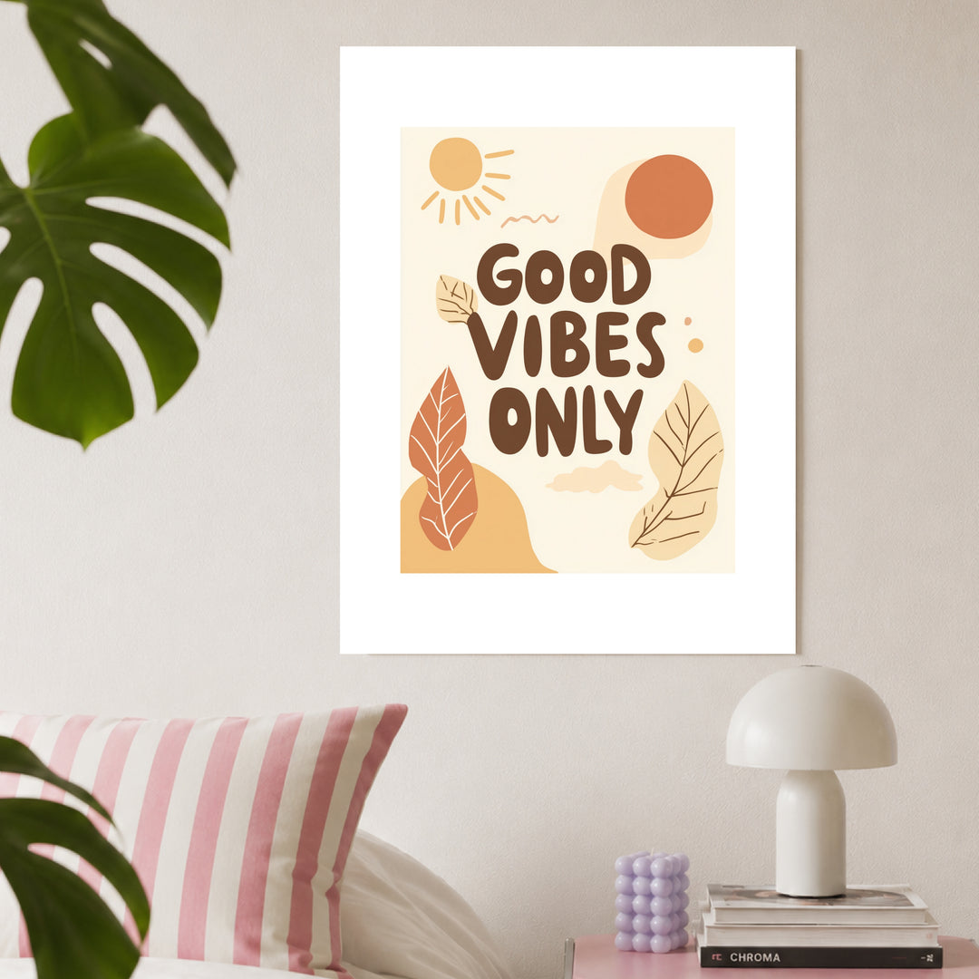 Good Vibes Only Poster Dopamin – mattes Kunstdruck-Papier – Ansicht 3