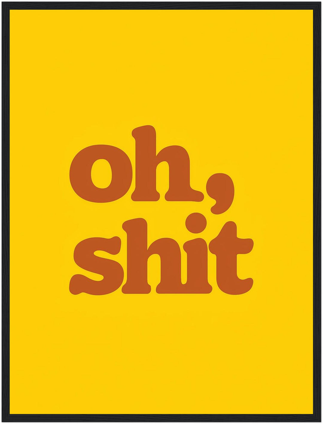 Oh Shit Poster Dopamin – mattes Kunstdruck-Papier – Ansicht 5