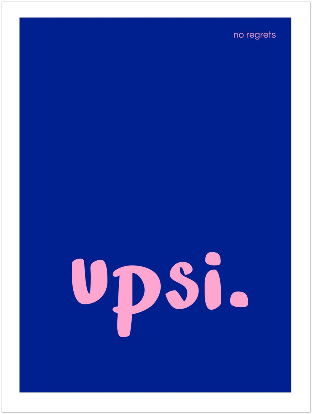Upsi Schriftzug Dopamin – Wandkunst