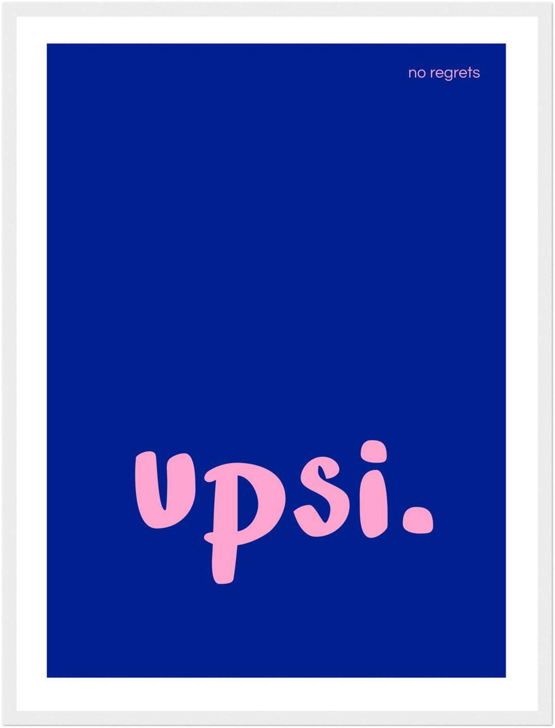 Upsi Schriftzug Poster Dopamin – mattes Kunstdruck-Papier – Ansicht 6