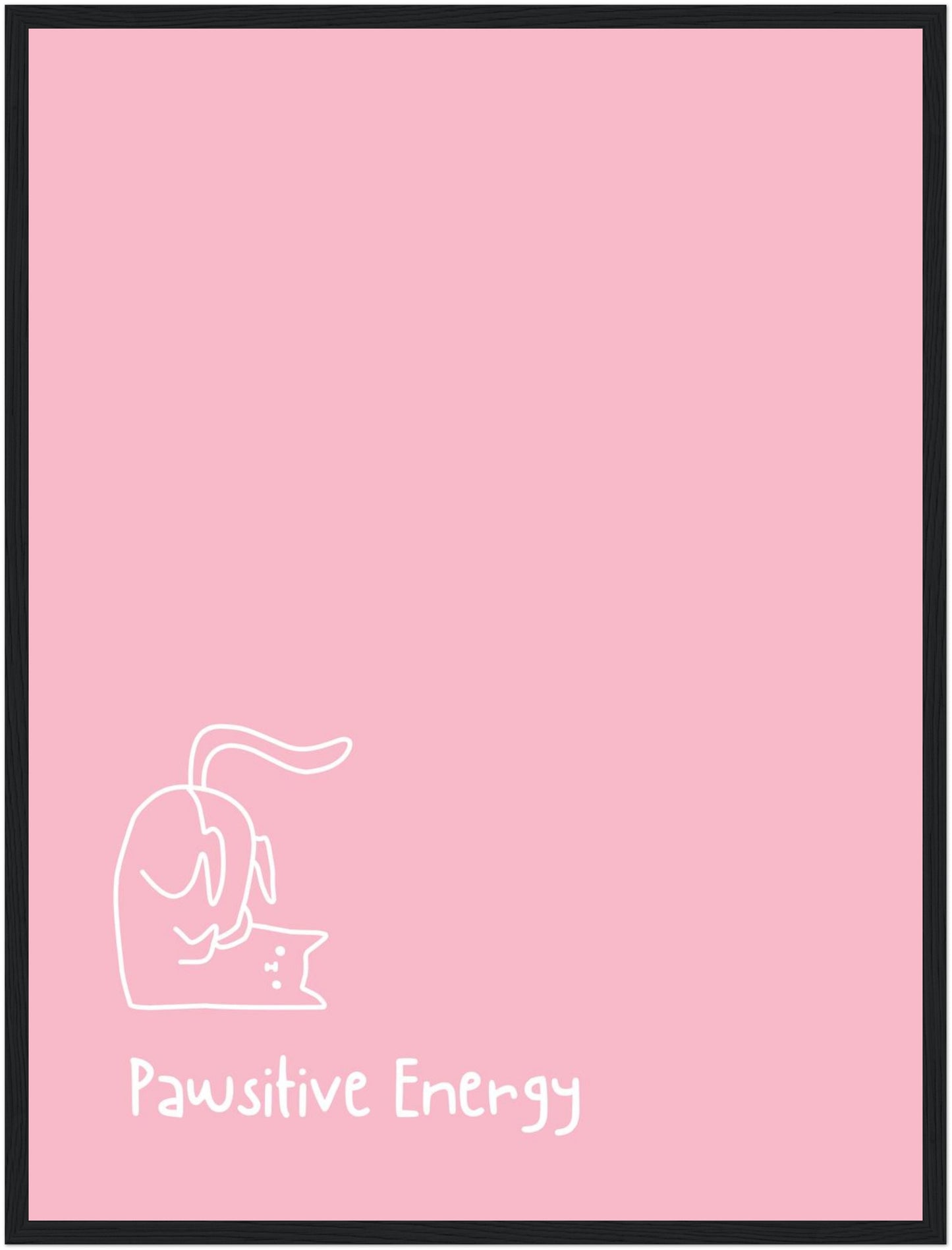 Pawsitive Energy rosa Poster