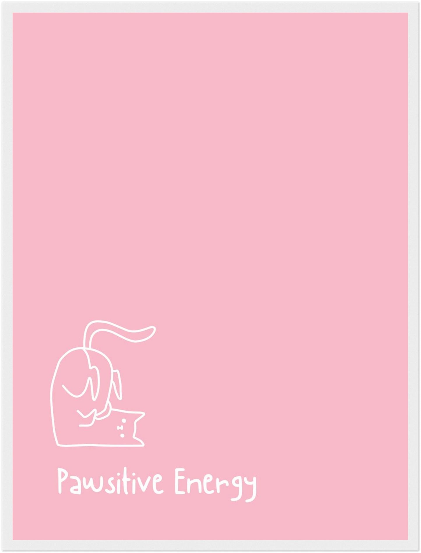 Pawsitive Energy rosa Poster