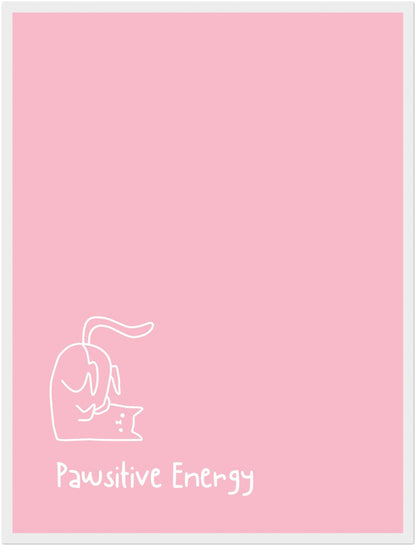 Pawsitive Energy rosa Poster