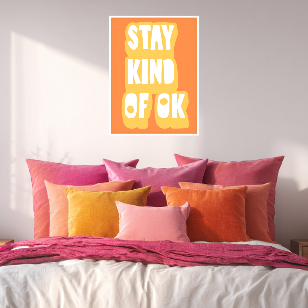 Stay kind of OK orange Poster Dopamin – mattes Kunstdruck-Papier – Ansicht 4
