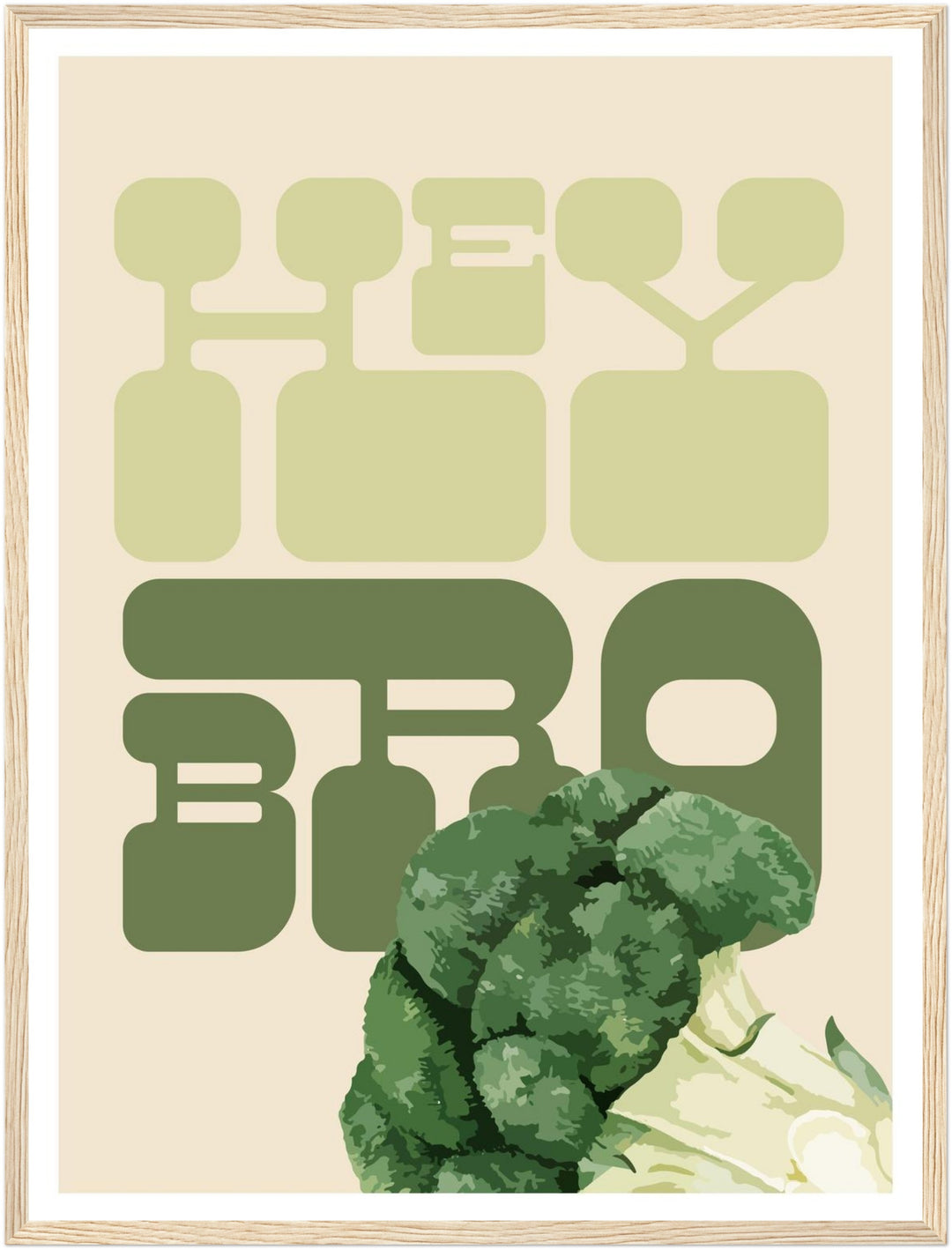 Hey Bro Brokkoli Poster – Holz natur Rahmen – Produktfoto