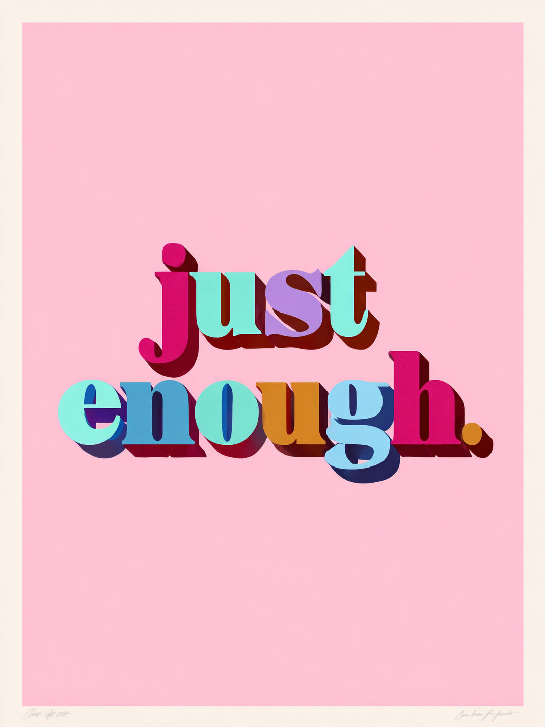 Just Enough Schriftzug Dopamin – Wandkunst