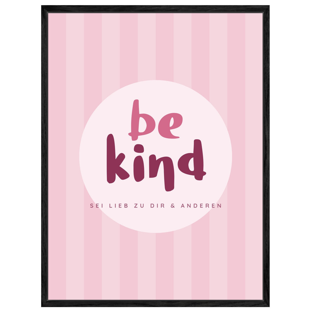 Be Kind rosa Streifen Leinwandbild – Leinwandbild