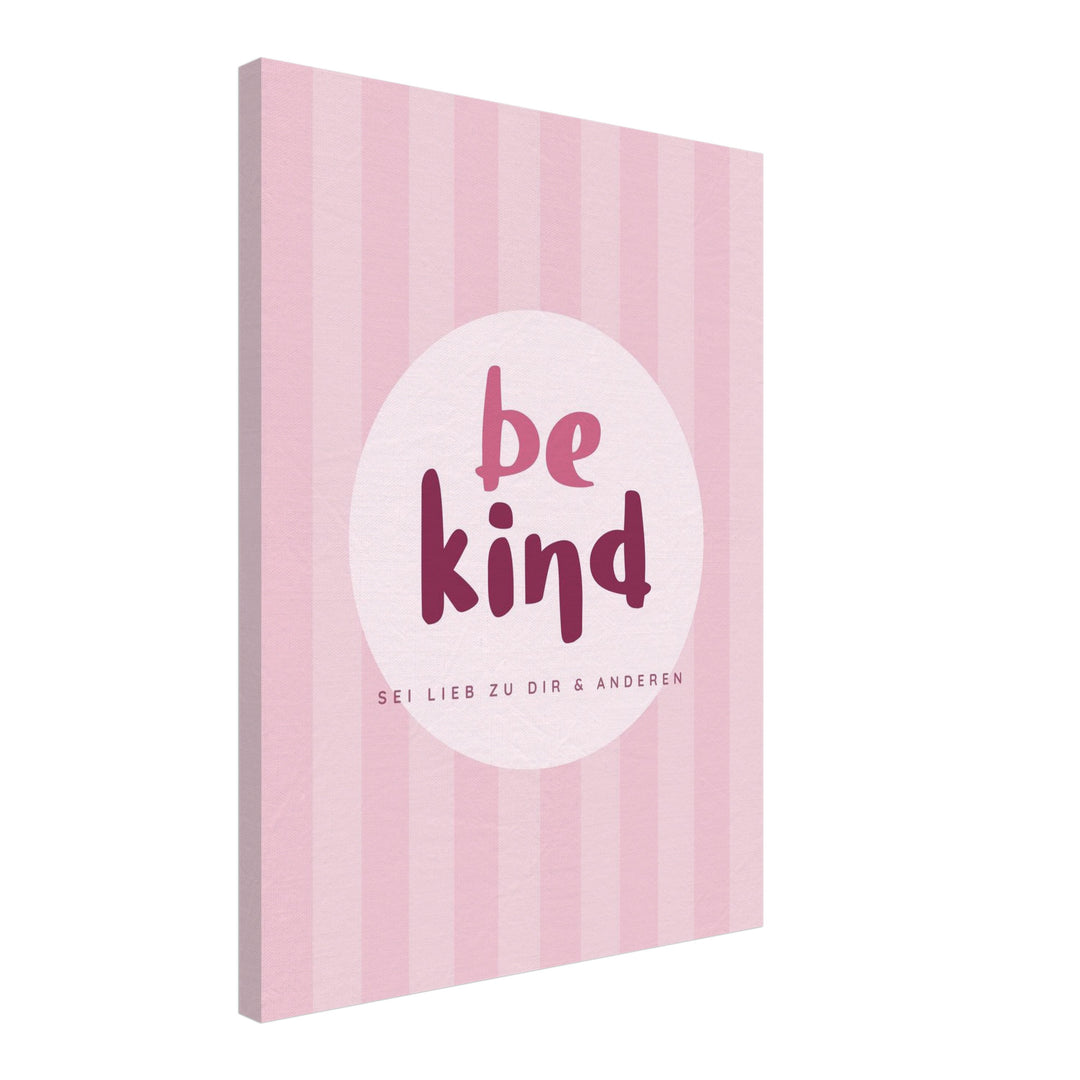 Be Kind rosa Streifen Leinwandbild – Schräge Ansicht – Produktfoto