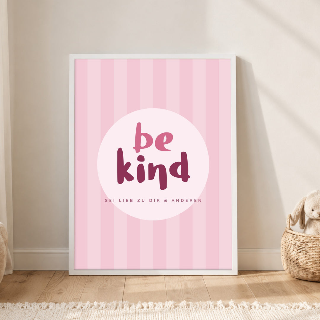 Be Kind rosa Streifen Poster – Weißer Rahmen – Produktfoto