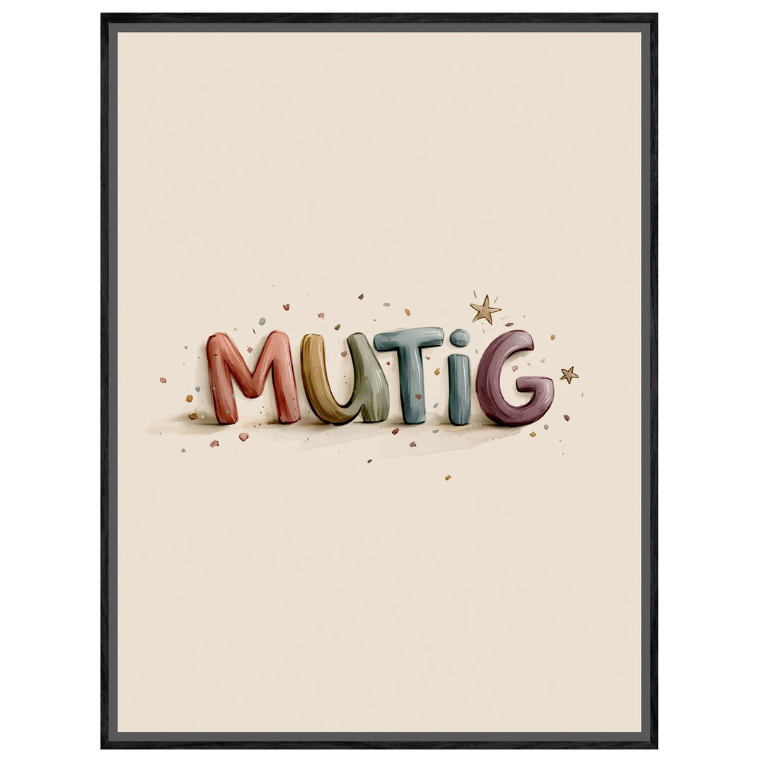 Mutig Schriftzug Kinderzimmer Leinwandbild – Leinwandbild