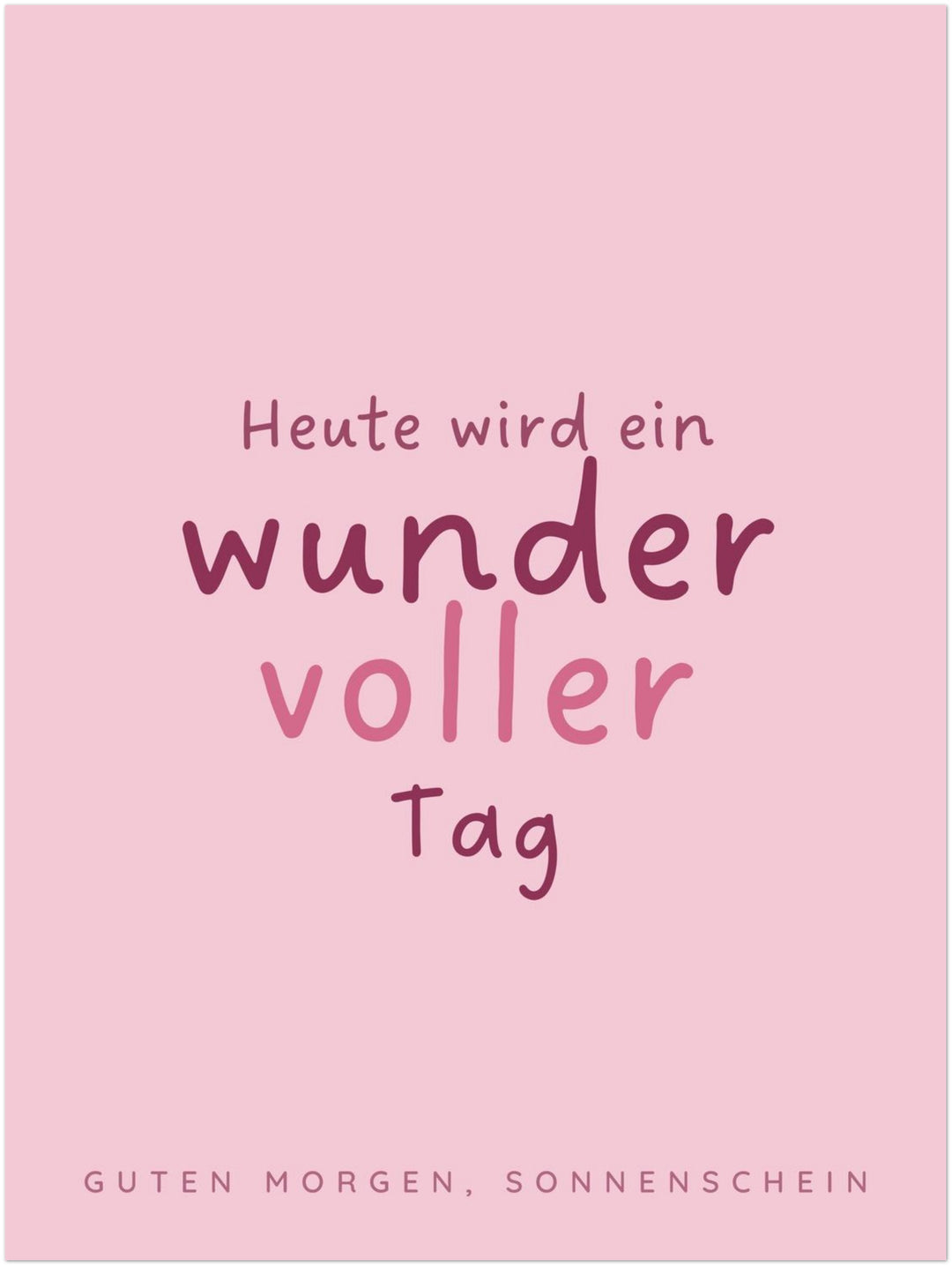 Wundervoller Tag Kinderzimmer Poster – Ohne Rahmen – Produktfoto