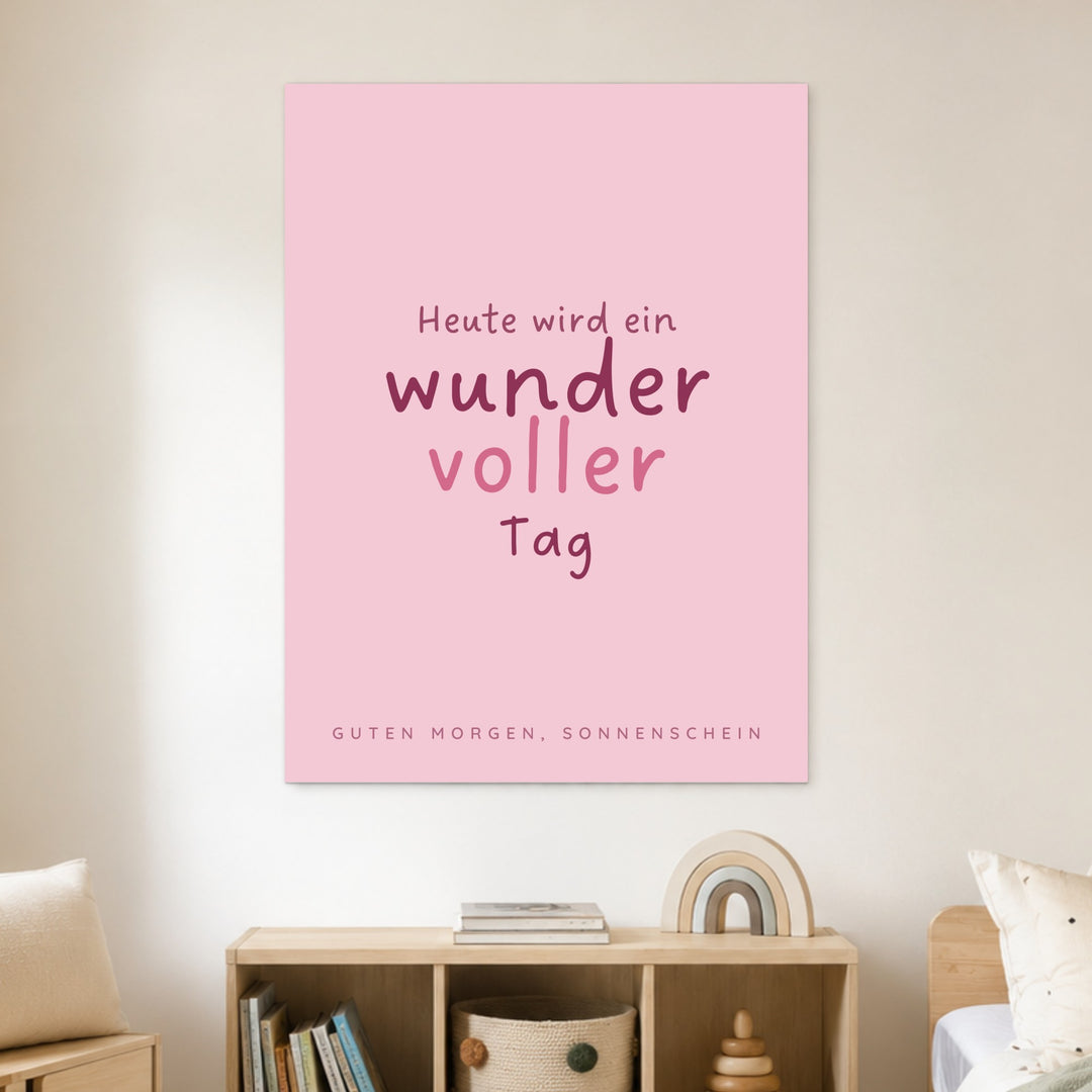 Wundervoller Tag Kinderzimmer Poster – Ohne Rahmen – Produktfoto