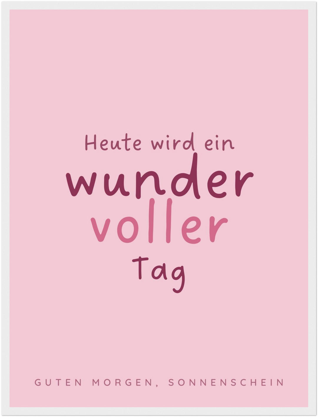 Wundervoller Tag Kinderzimmer Poster – Weißer Rahmen – Produktfoto