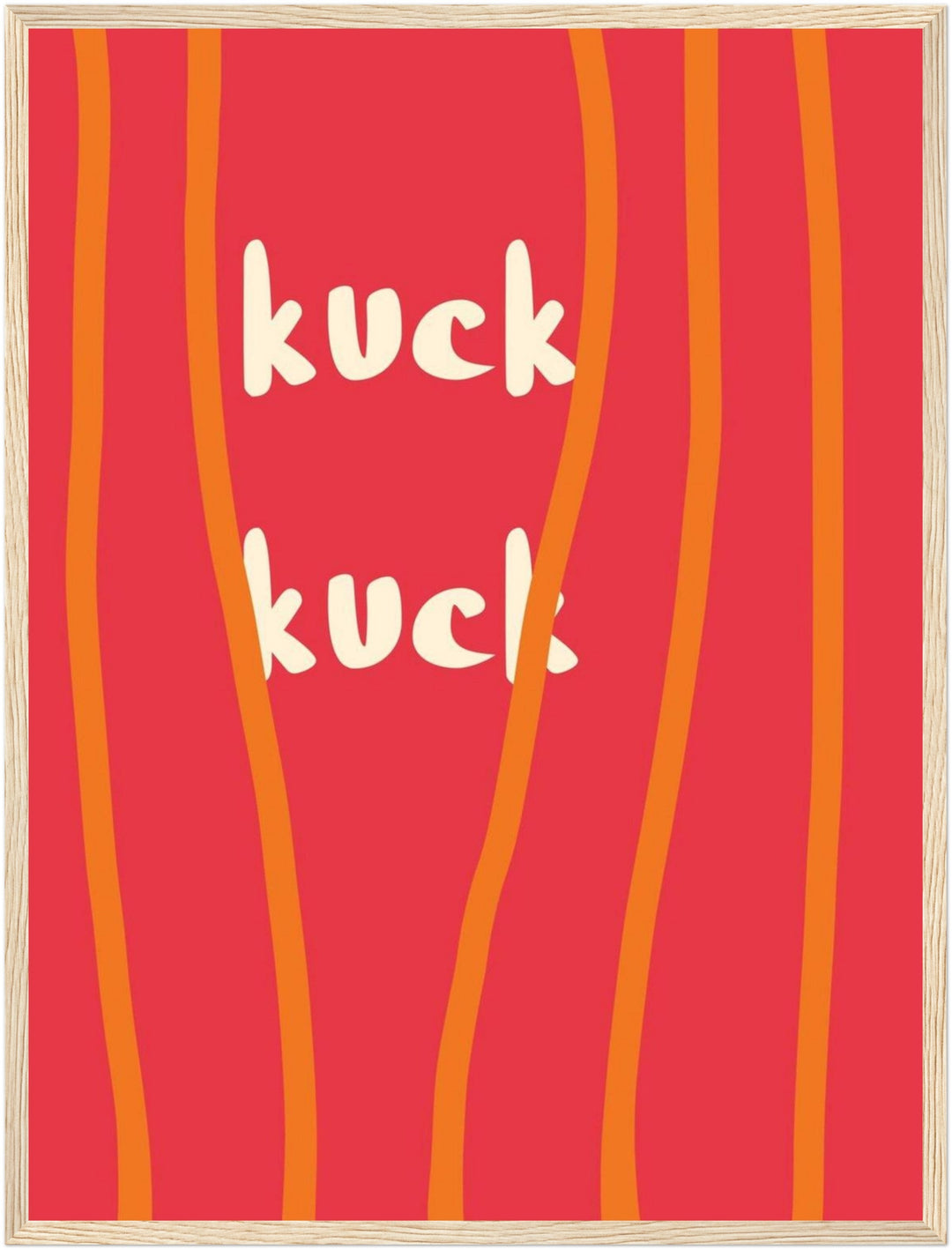 Kuck-Kuck Schriftzug Poster – Holz natur Rahmen – Produktfoto