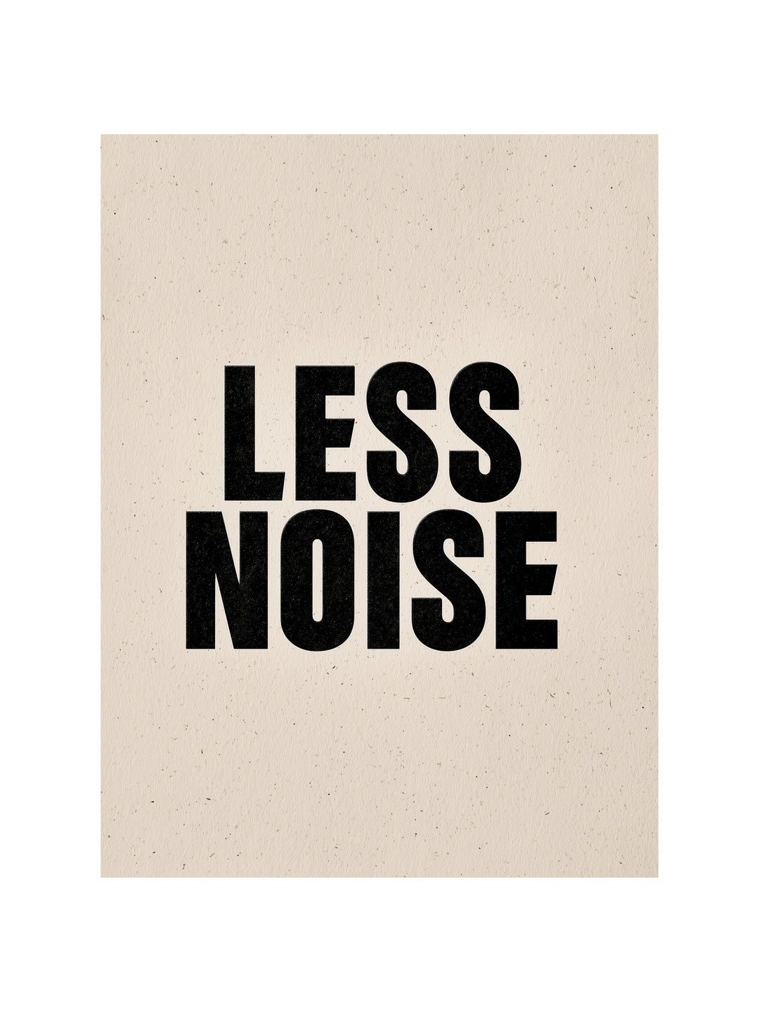 Less Noise  – Wandkunst