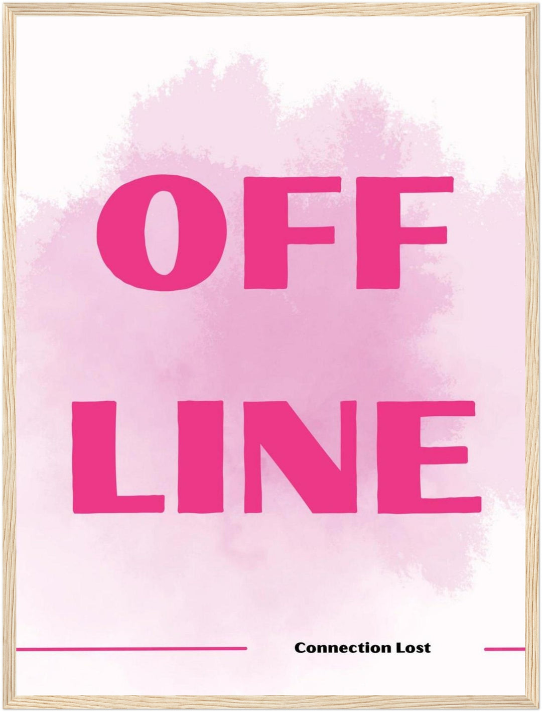 Offline Schriftzug Poster – Holz natur Rahmen – Produktfoto