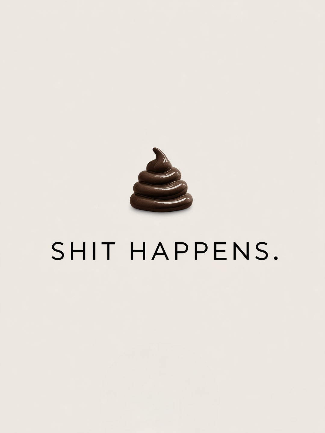 Schriftzug Shit Happens  – Wandkunst