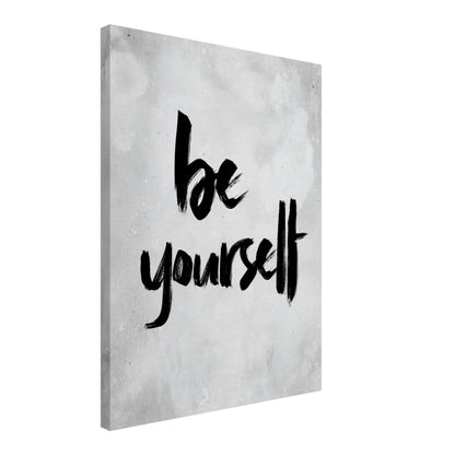 Be Yourself Leinwandbild
