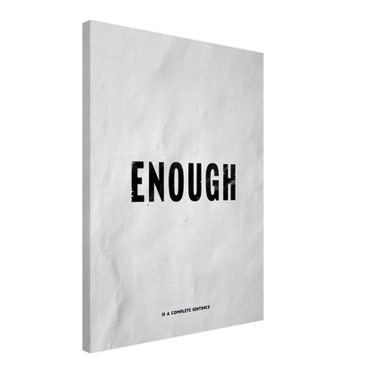 Enough Typografie Leinwandbild