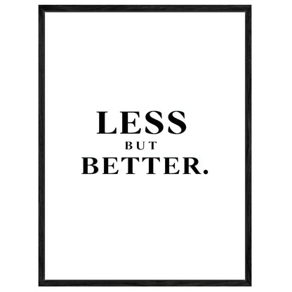 LESS BUT BETTER Leinwandbild