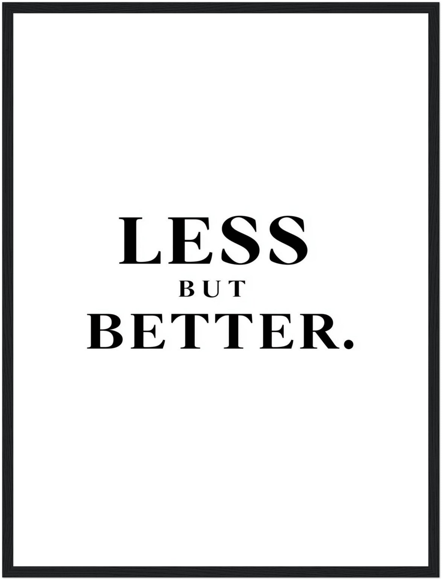 LESS BUT BETTER Poster