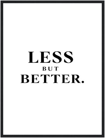 LESS BUT BETTER Poster