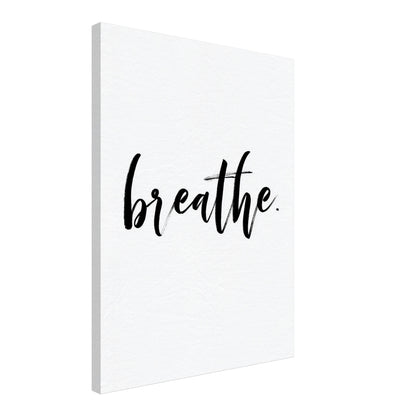 Typografie breathe Leinwandbild