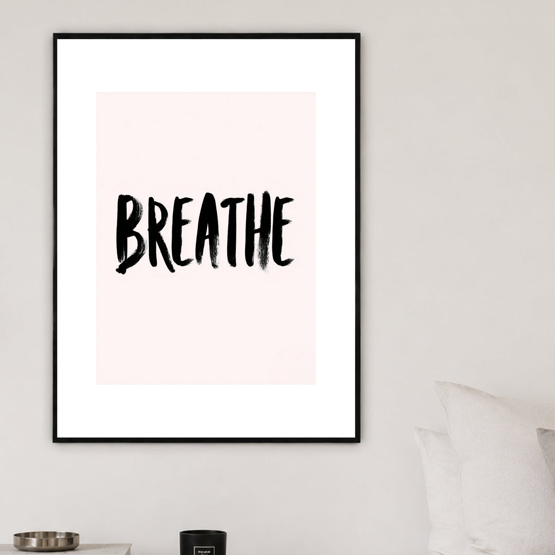 Breathe Poster Poster – Schwarzer Rahmen – Produktfoto