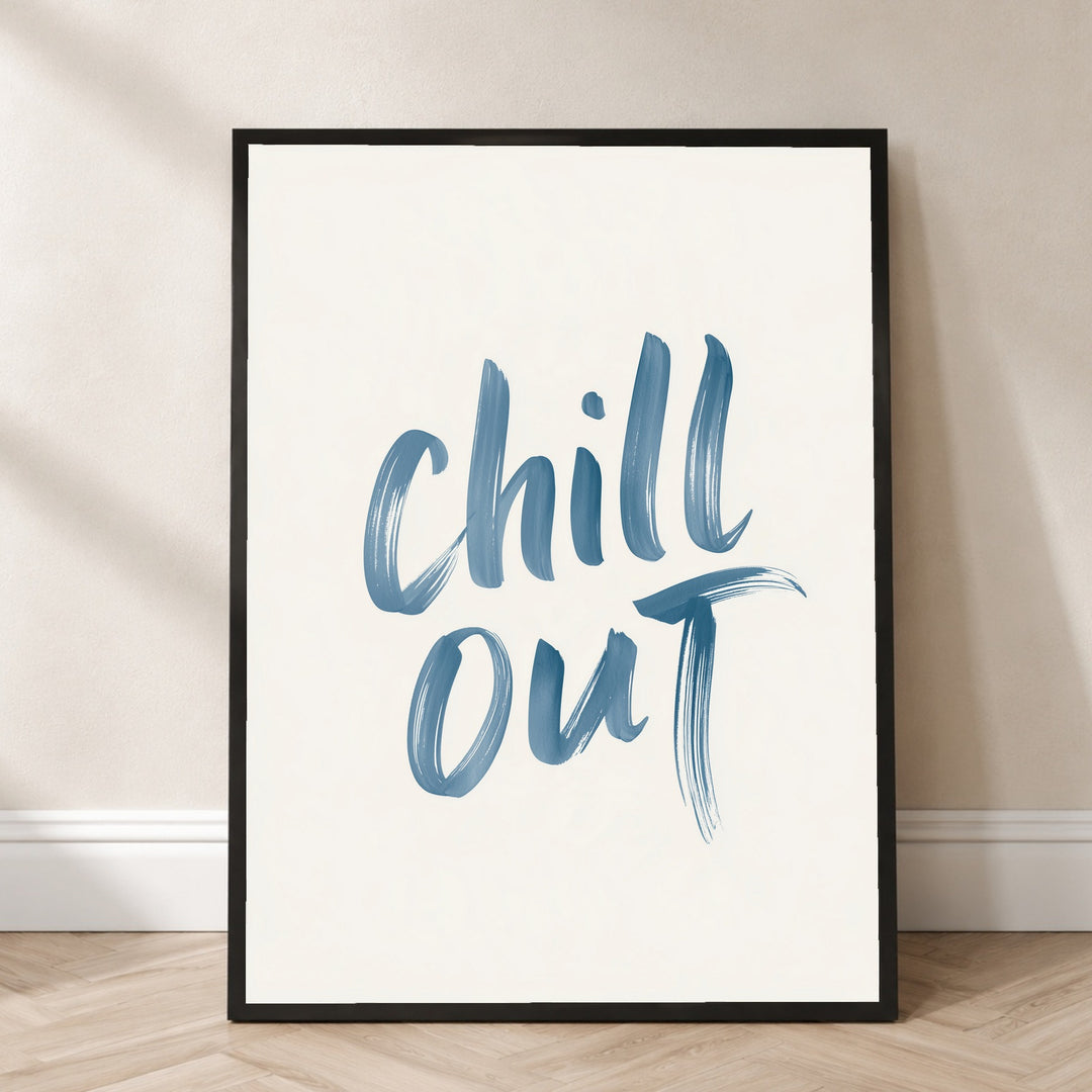 Chill Out Handlettering Poster – Schwarzer Rahmen – Produktfoto