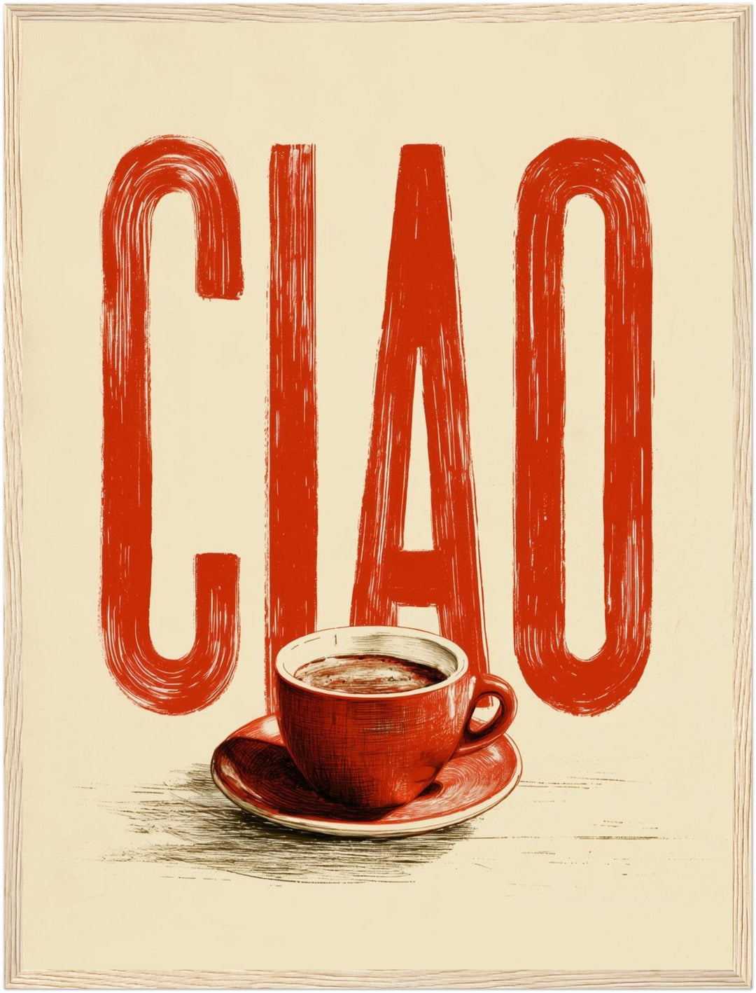 Ciao Espresso rot Poster – Holz natur Rahmen – Produktfoto