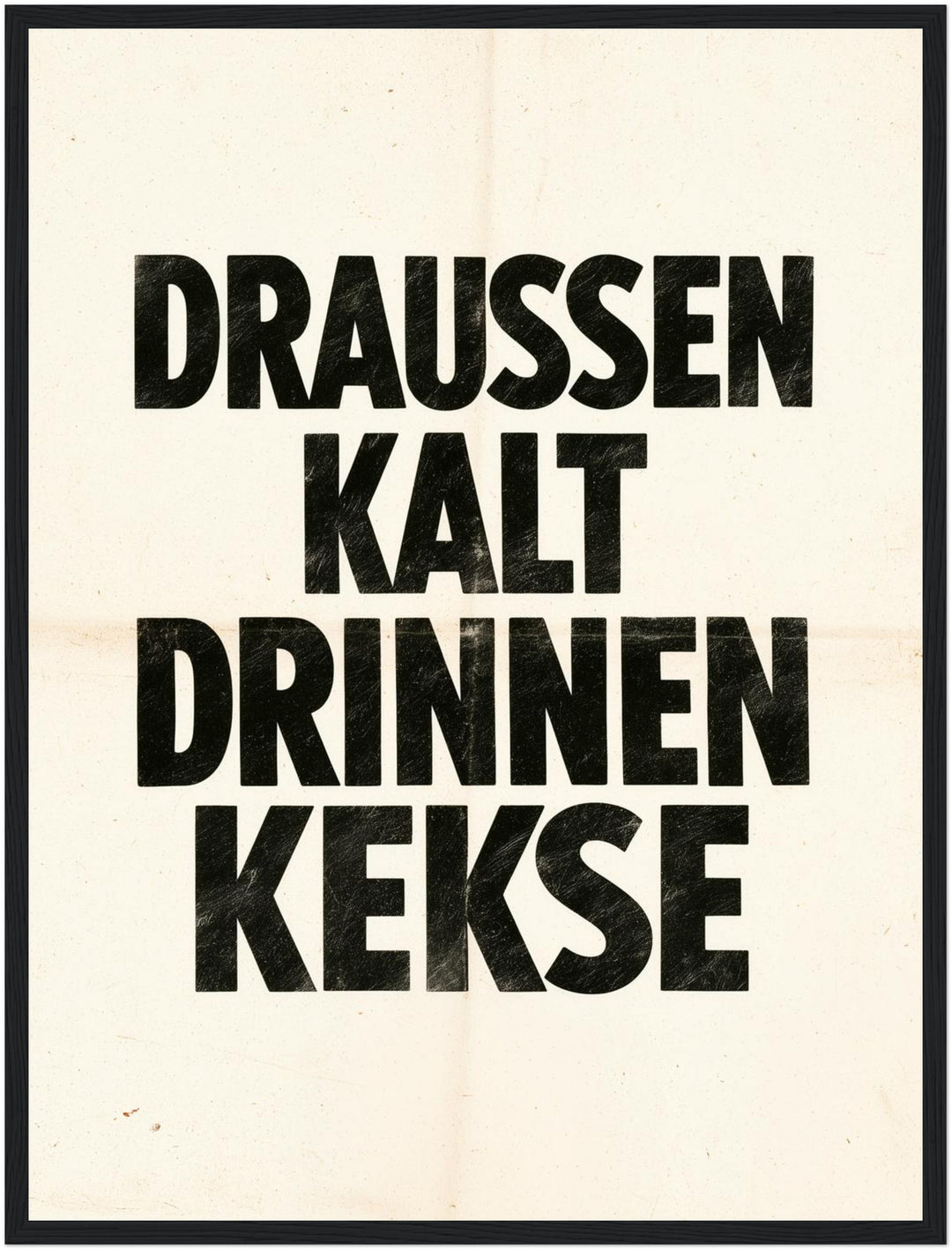 Draußen kalt Drinnen Kekse Poster – Schwarzer Rahmen – Produktfoto