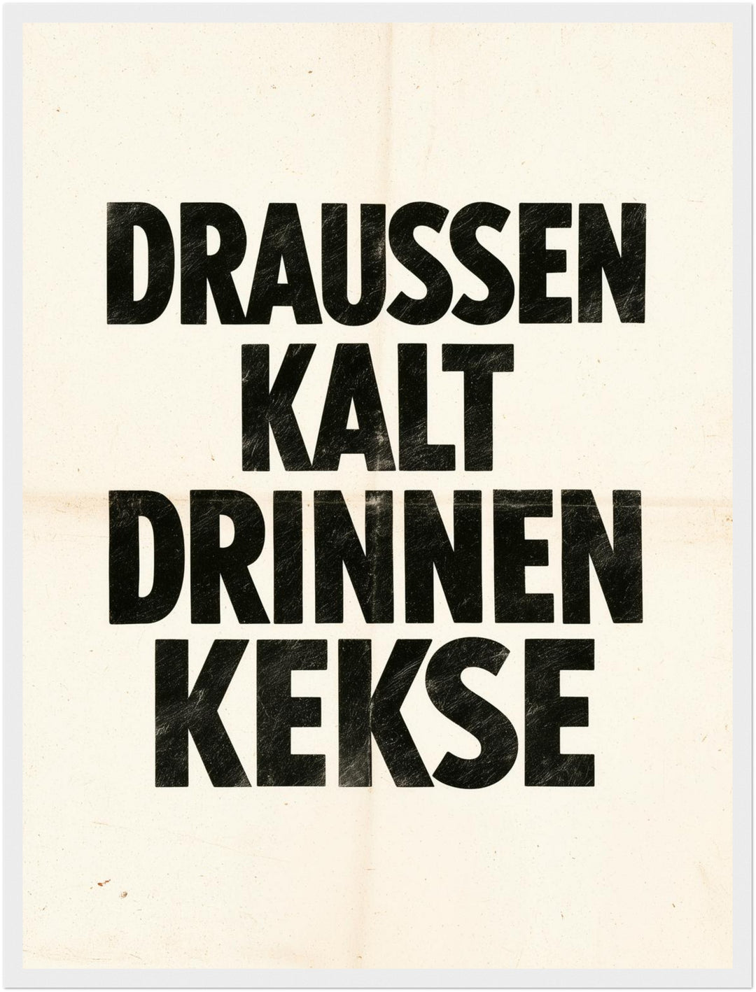 Draußen kalt Drinnen Kekse Poster – Weißer Rahmen – Produktfoto