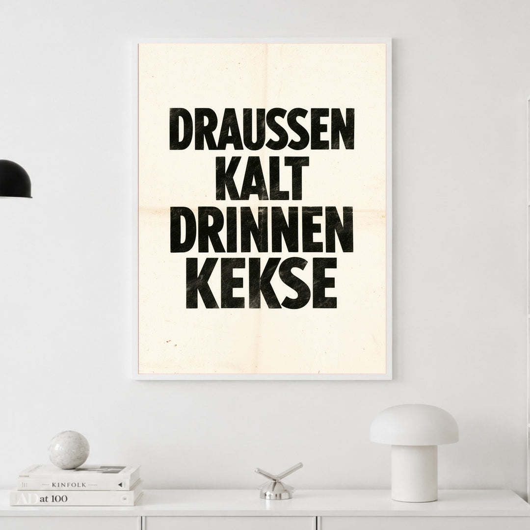 Draußen kalt Drinnen Kekse Poster – Weißer Rahmen – Produktfoto