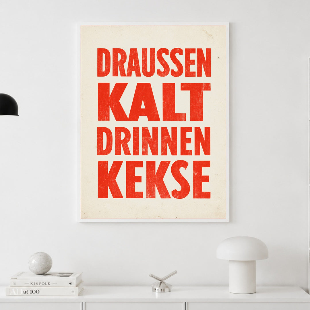Draussen Kalt Drinnen Kekse Poster – Weißer Rahmen – Produktfoto