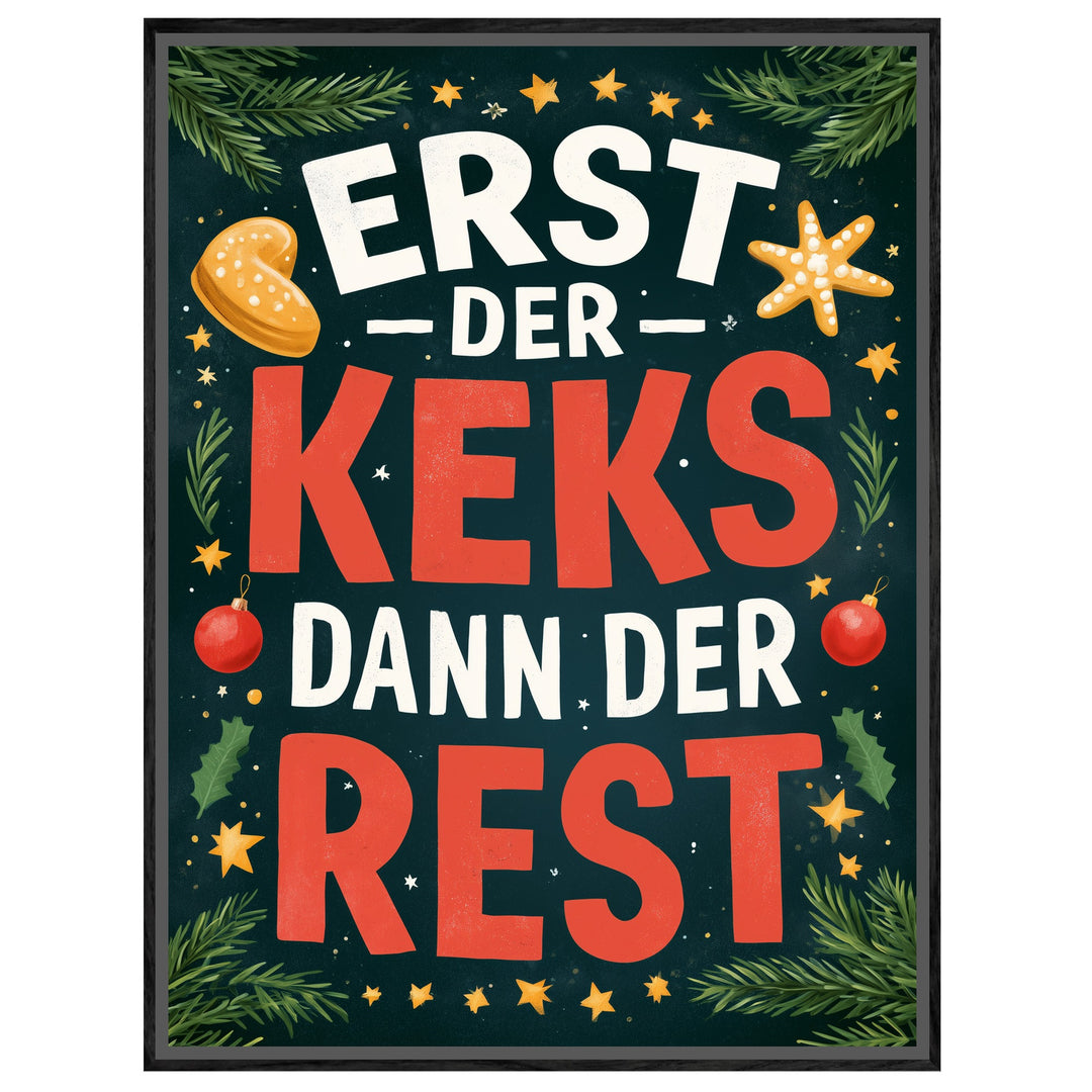 Erst der Keks Leinwandbild – Leinwandbild