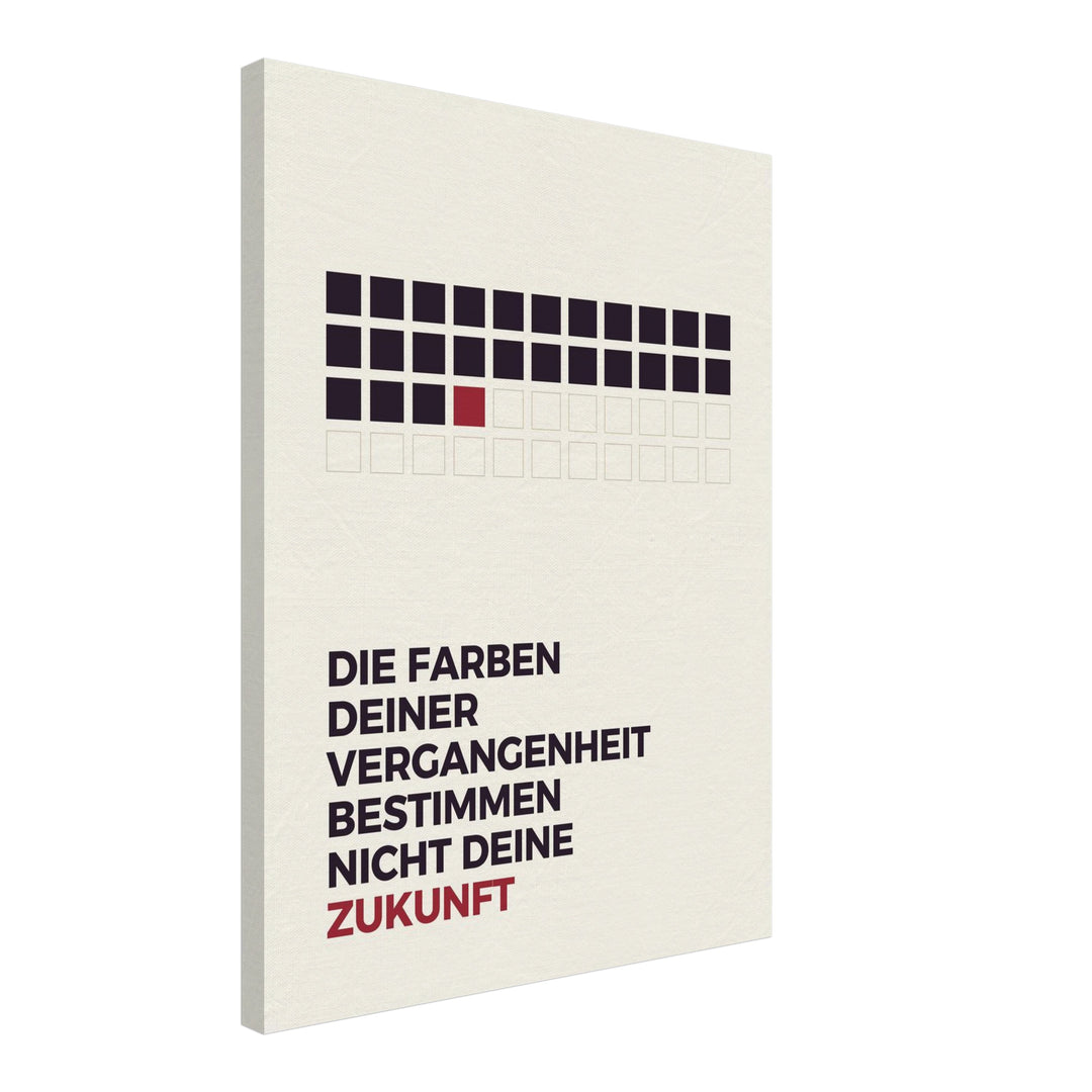 Vergangenheit bestimmt nicht Zukunft Leinwand – Schräge Ansicht – Produktfoto