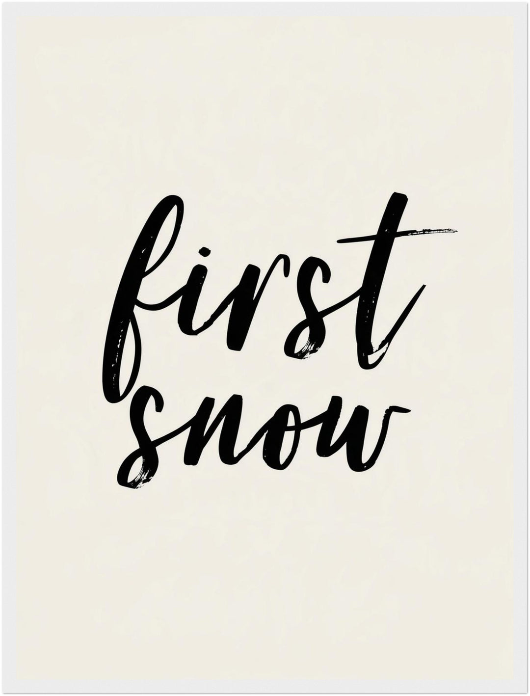 Erster Schnee Schriftzug Poster – Weißer Rahmen – Produktfoto