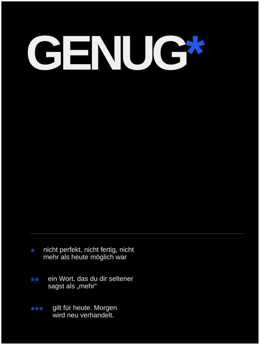 Genug – Heute reicht es Poster – Ohne Rahmen – Produktfoto