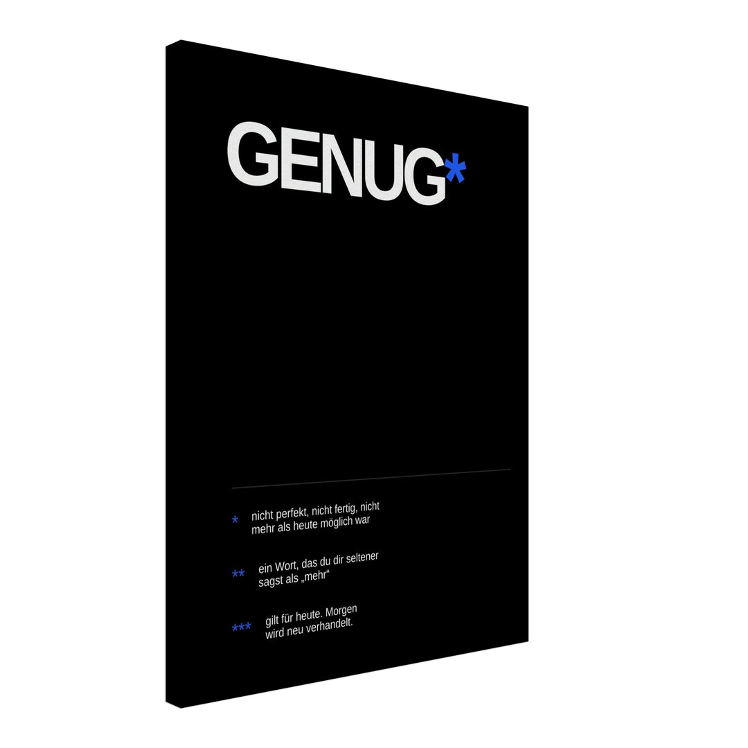 Genug – Heute reicht es Leinwand – Schräge Ansicht – Produktfoto