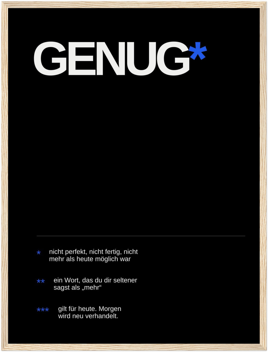 Genug – Heute reicht es Poster – Holz natur Rahmen – Produktfoto